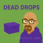 Dead Drops Schedule 1